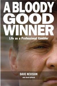 A Bloody Good Winner