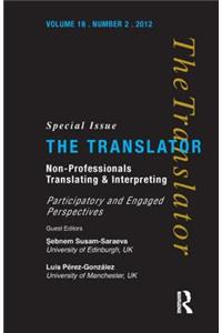 Non-Professional Translating and Interpreting