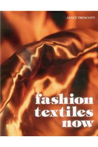 Fashion Textiles Now