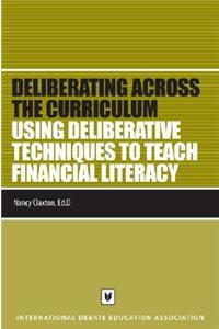 Using Deliberative Techniques to Teach Financial Literacy