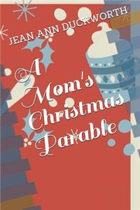Mom's Christmas Parable