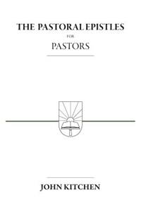 Pastoral Epistles for Pastors