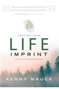 Leaving Your Life Imprint