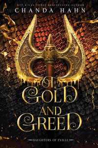 Of Gold and Greed