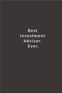 Best Investment Advisor. Ever.