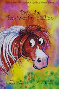 Pago the Trustworthy Stallion