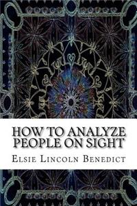 How to Analyze People on Sight