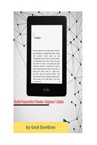 Kindle Paperwhite E Reader: Beginner's Guide