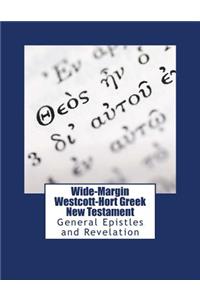 Wide-Margin Westcott-Hort Greek New Testament