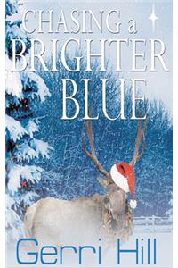 Chasing a Brighter Blue