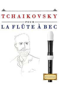Tchaikovsky Pour La FL