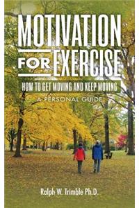 Motivation for Exercise