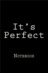 It's Perfect