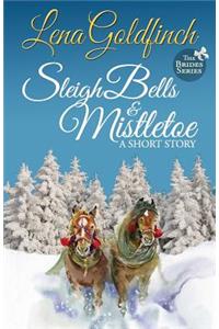 Sleigh Bells & Mistletoe