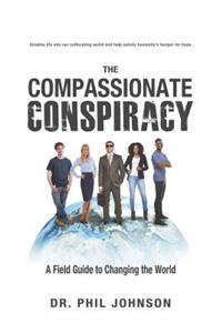 The Compassionate Conspiracy