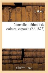 Nouvelle Méthode de Culture