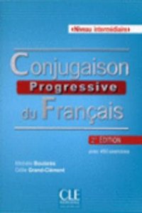 Conjugaison Progressive Du Francais Niveau Intermediaire [With CD (Audio)]
