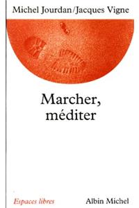 Marcher, Mediter