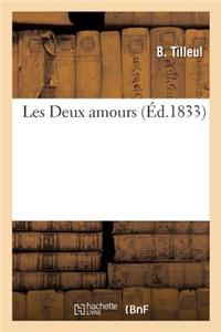 Les Deux Amours. Tome 2