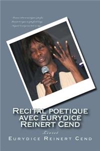 Recital Poetique Avec Eurydice Reinert Cend