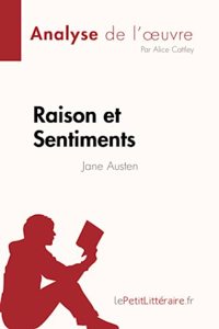 Raison et Sentiments de Jane Austen (Analyse de l'oeuvre)