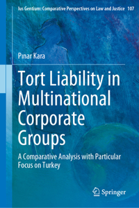 Tort Liability in Multinational Corporate Groups