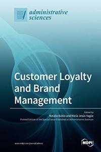 Customer Loyalty and Brand Management