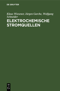 Elektrochemische Stromquellen