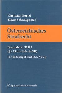 Osterreichisches Strafrecht: Besonderer Teil I