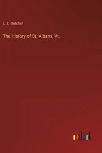 History of St. Albans, Vt.