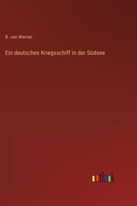 Ein deutsches Kriegsschiff in der Südsee