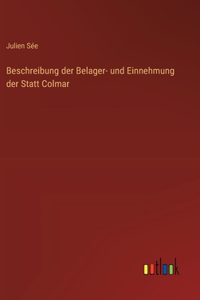 Beschreibung der Belager- und Einnehmung der Statt Colmar