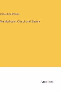 The Methodist Church and Slavery
