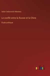 Le conflit entre la Russie et la Chine