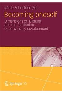 Becoming oneself