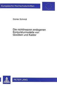 Die Nichtlinearen Endogenen Konjunkturmodelle Von Goodwin Und Kaldor