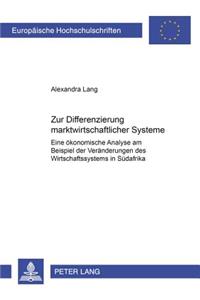 Zur Differenzierung Marktwirtschaftlicher Systeme