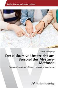 diskursive Unterricht am Beispiel der Mystery-Methode