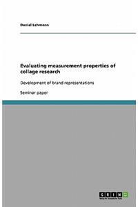Evaluating measurement properties of collage research