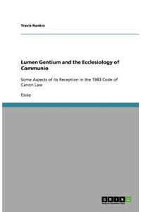 Lumen Gentium and the Ecclesiology of Communio