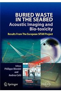 Buried Waste in the Seabed - Acoustic Imaging and Bio-Toxicity