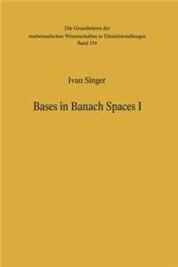 Bases in Banach Spaces I