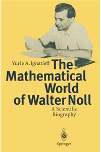 The Mathematical World of Walter Noll