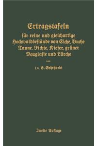 Ertragstafeln Für Reine Und Gleichartige Hochmaldbeftände Von Eiche, Buche, Tanne, Fichte, Kiefer, Grüner Douglafie Und Lärche