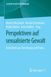 Perspektiven Auf Sexualisierte Gewalt