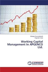 Working Capital Management In APGENCO Ltd.