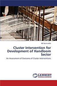 Cluster Intervention for Development of Handloom Sector