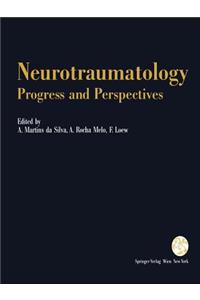 Neurotraumatology: Progress and Perspectives