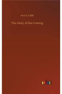 Glory of the Coming