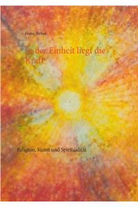 In der Einheit liegt die Kraft